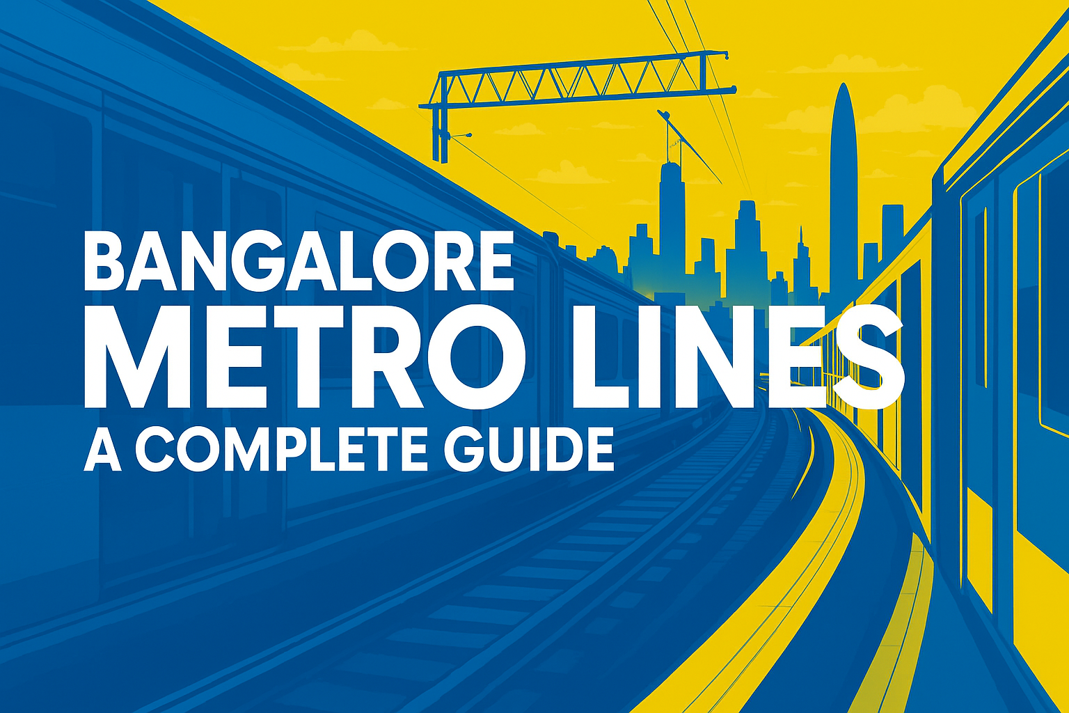 Bangalore Metro Lines – A Complete Guide