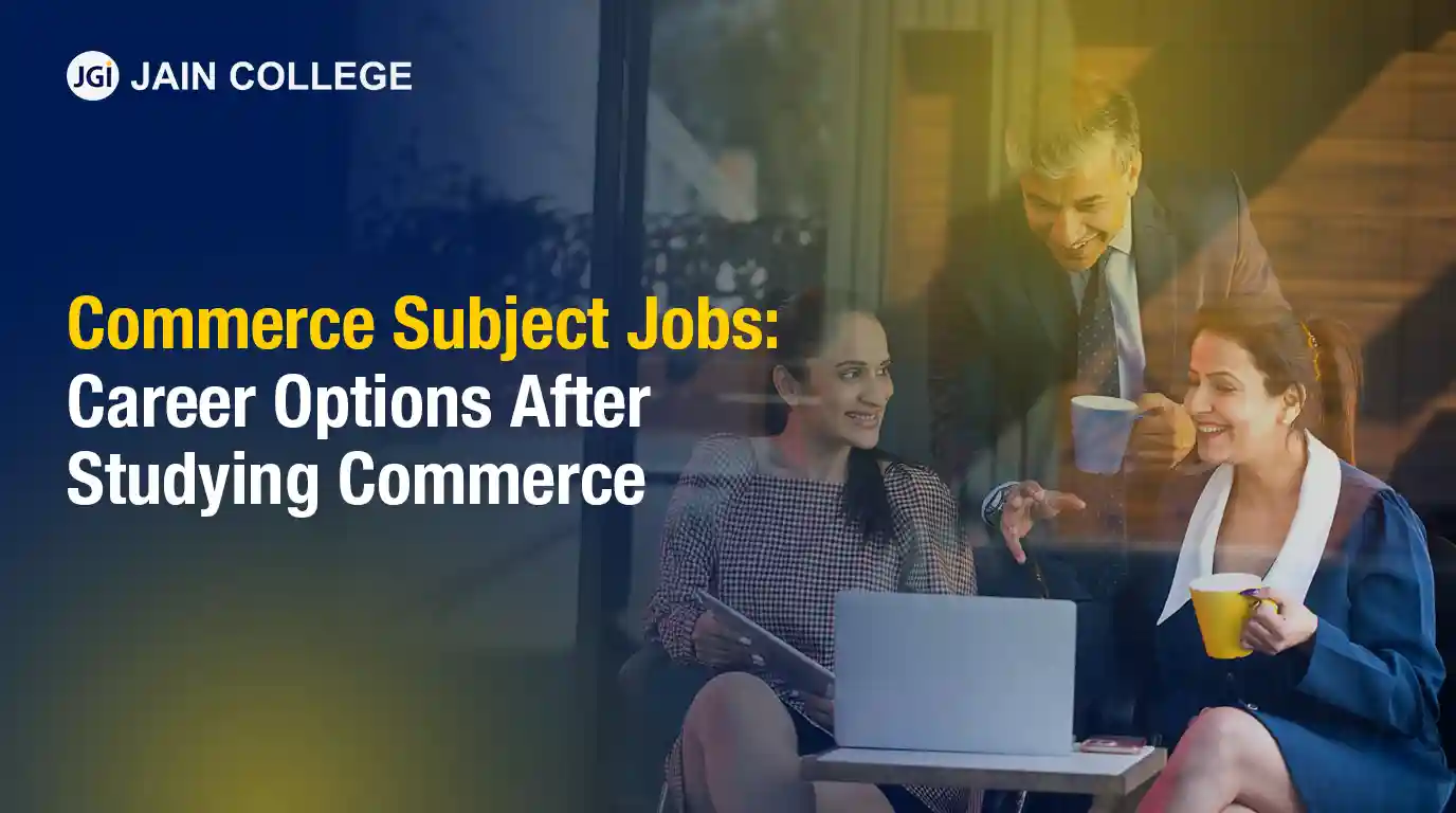 Commerce Subject Jobs: Career Options After Studying Commerce