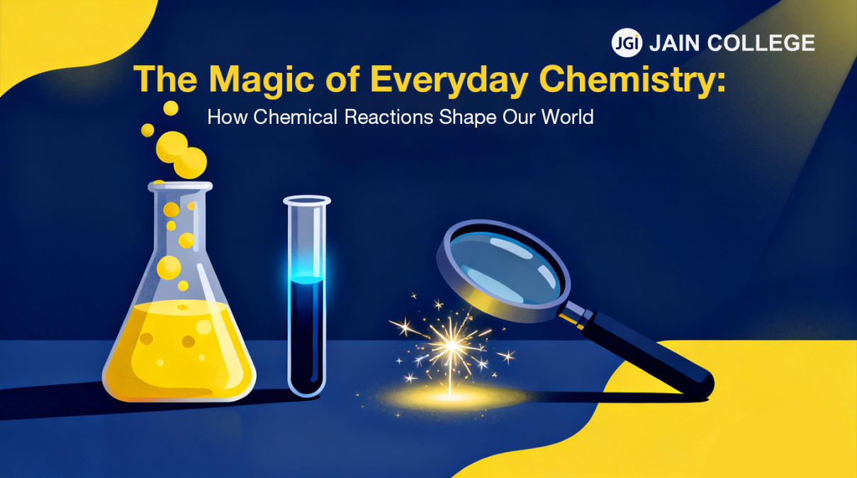 The Magic of Chemistry in Daily Life: Chemical Reactions Explained