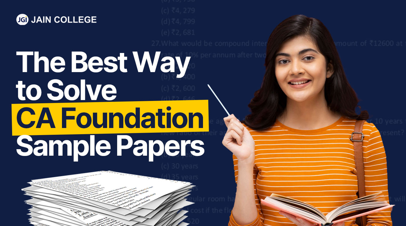 The Best Way to Solve CA Foundation Sample Papers