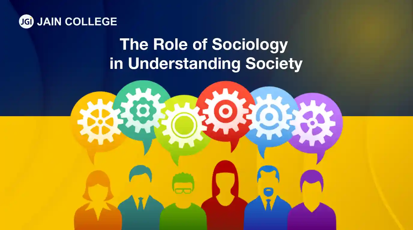 The Role of Sociology in Understanding Society
