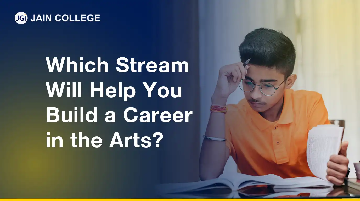 Which Stream will Help You Build a Career in the Arts?