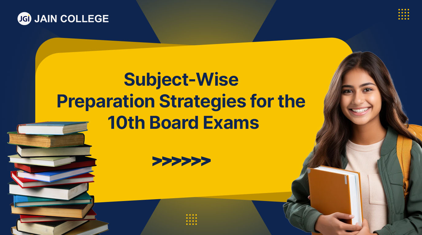 Subject-Wise Preparation Strategies for the 10th Board Exams