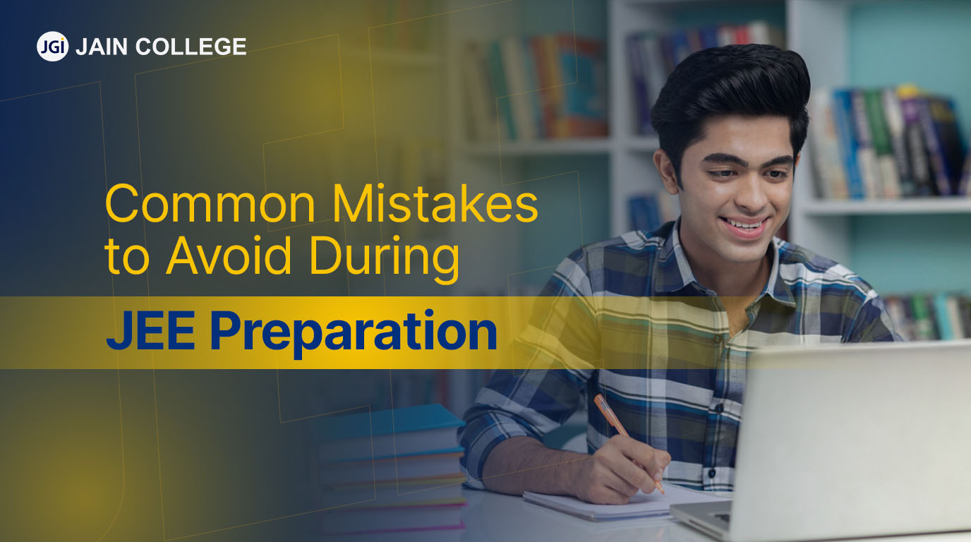 Common Mistakes to Avoid During JEE Preparation