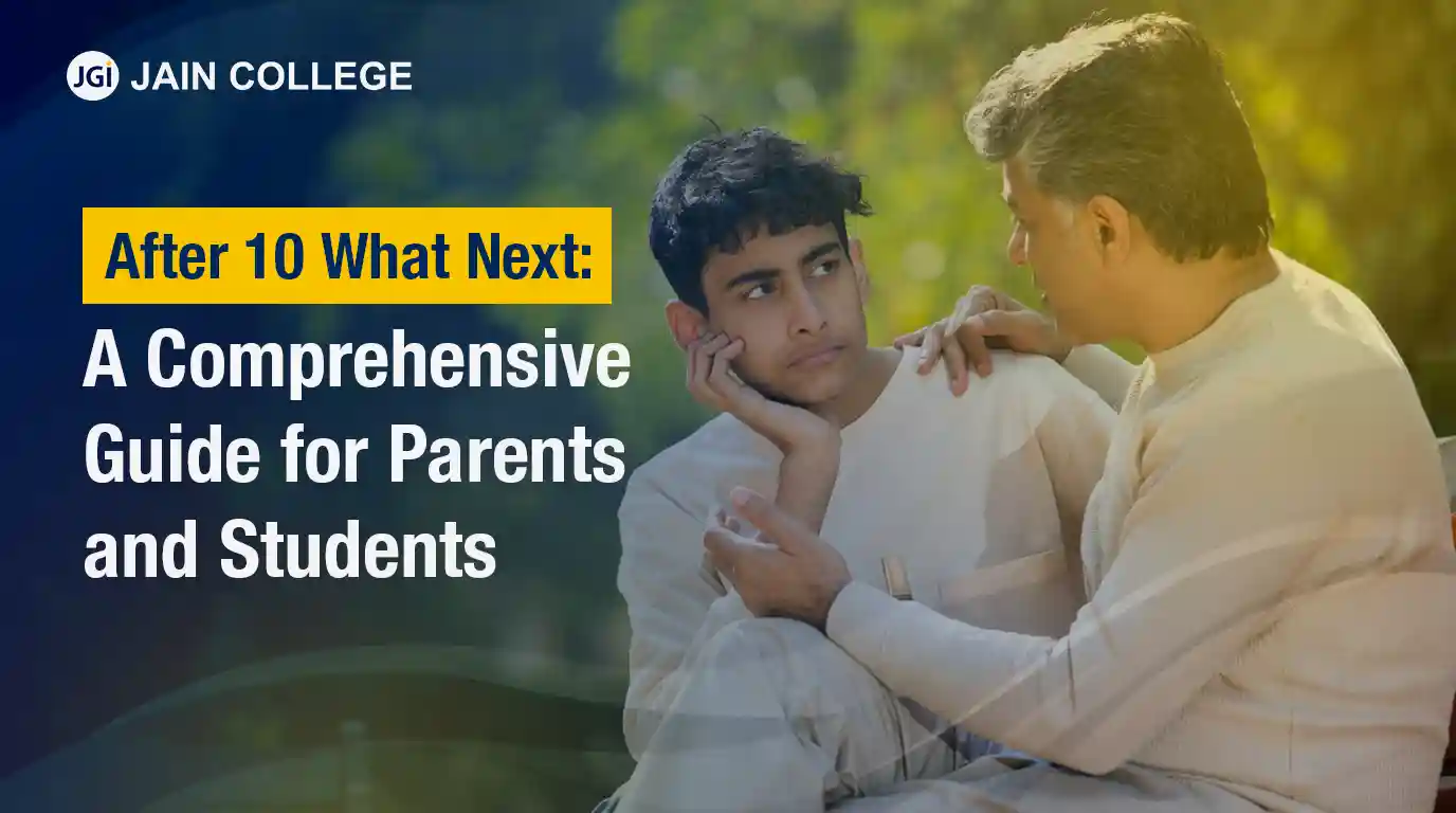 After 10th What Next: A Comprehensive Guide for Parents and Students