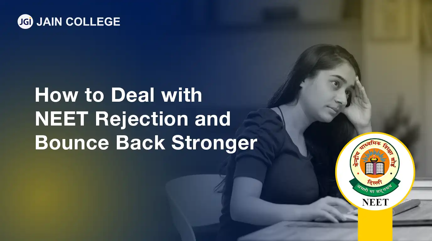 How to Deal with NEET Rejection and Bounce Back Stronger