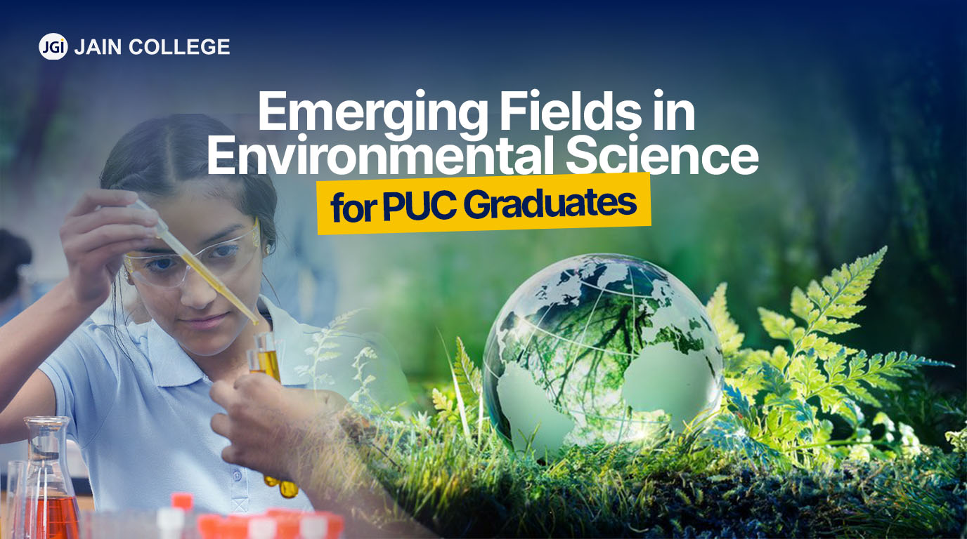 Emerging Fields in Environmental Science for PUC Graduates