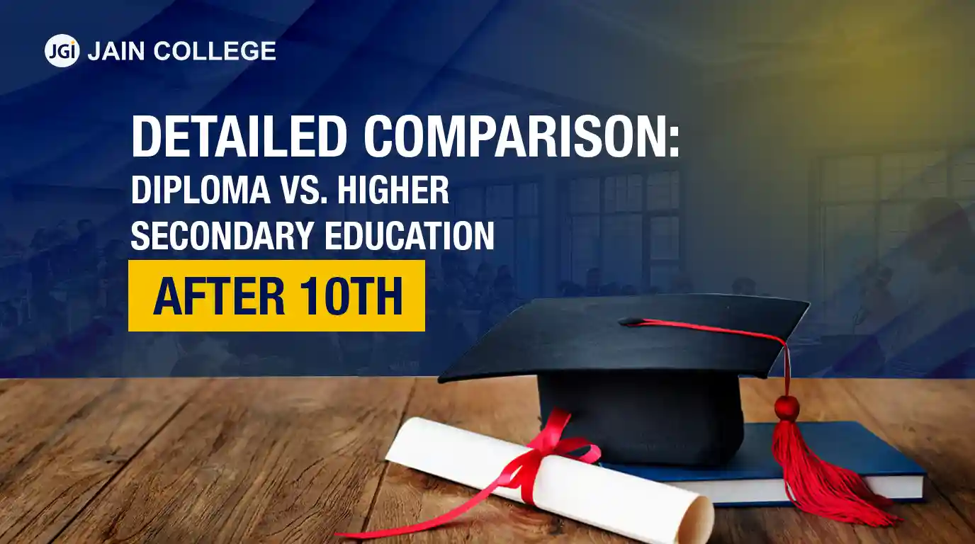 Diploma vs. Higher Secondary Education After 10th- A Detailed Comparison