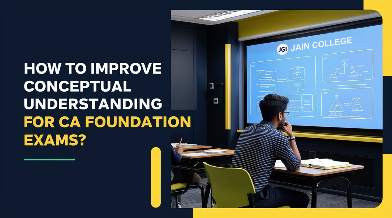 How to Improve Conceptual Understanding for CA Foundation Exams?