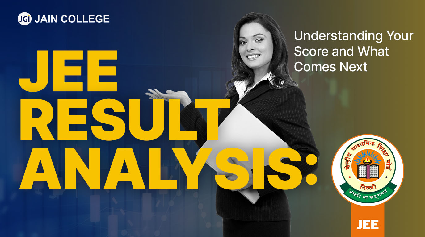 JEE Result Analysis: Understanding Your Score and What Comes Next