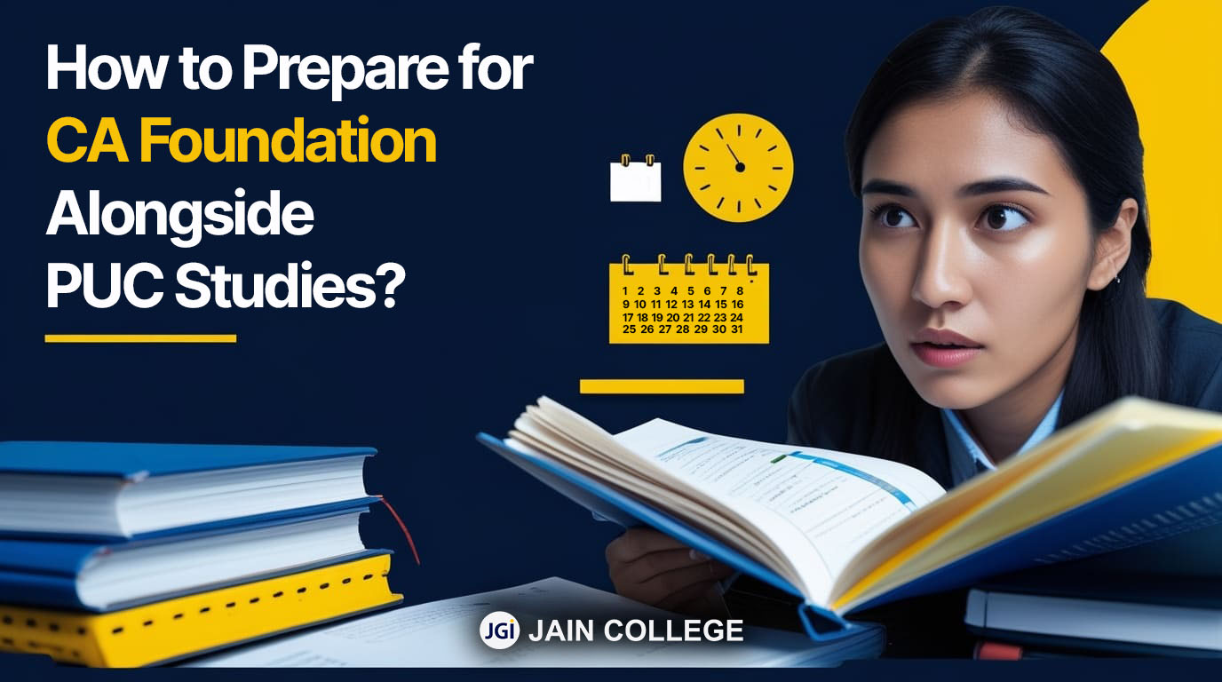 How to Prepare for CA Foundation Alongside PUC Studies?