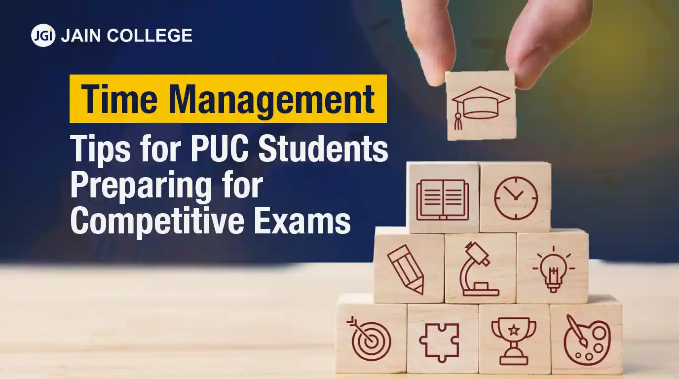 Time Management Tips for PUC Students Preparing for Competitive Exams