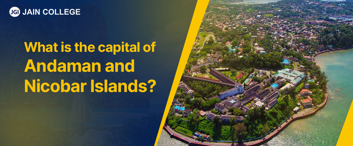 What is the capital of Andaman and Nicobar Islands?