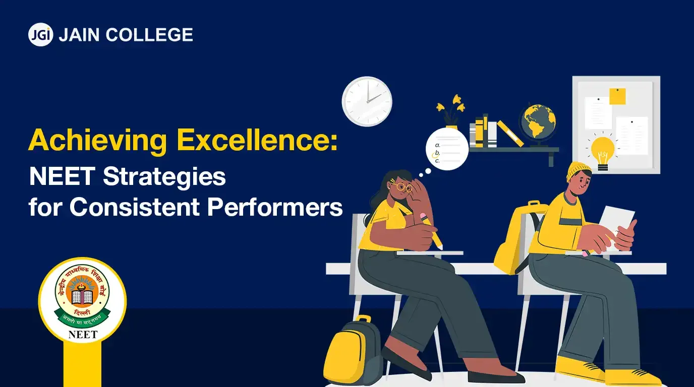 Achieving Excellence: NEET Strategies for Consistent Performers