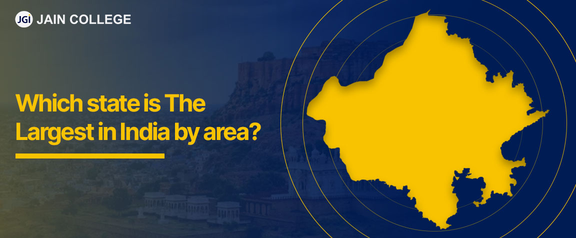 Which state is the largest in India by area?