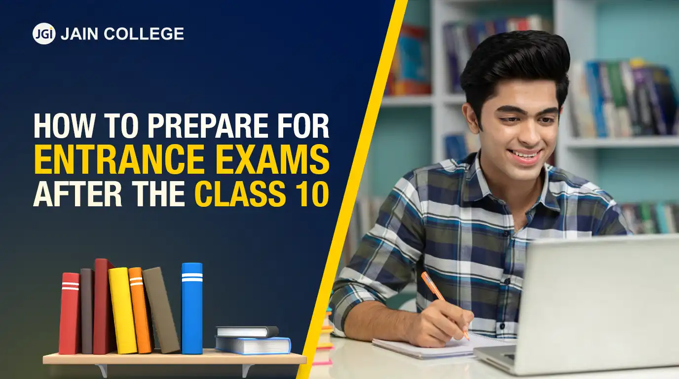 How to Prepare for Entrance Exams After the Class 10?