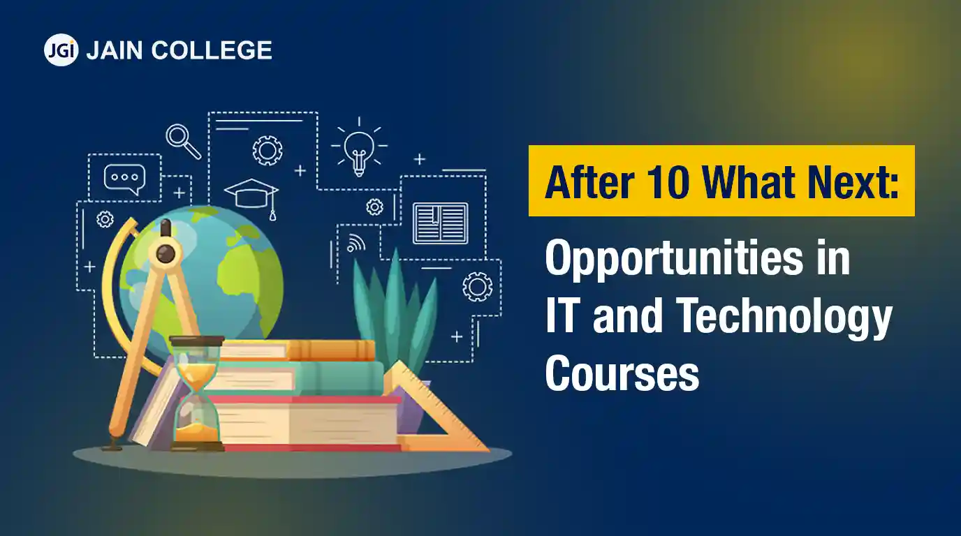 After 10 What Next: Opportunities in IT and Technology Courses