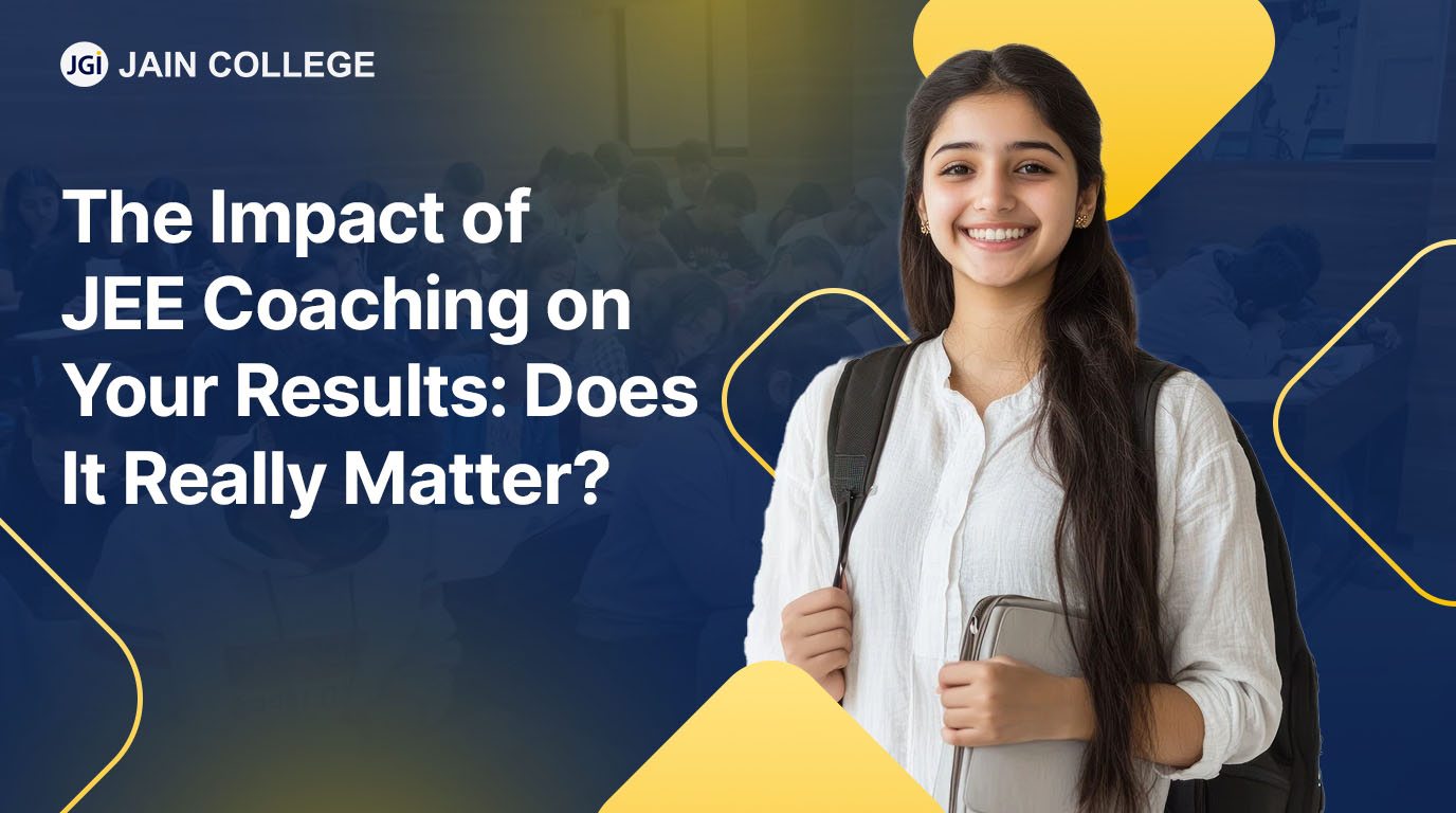 The Impact of JEE Coaching on Your Results: Does It Matter?
