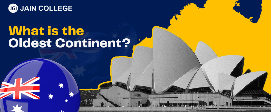 What is the oldest continent?