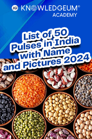 List of 50 Pulses in India with Name and Pictures 2024