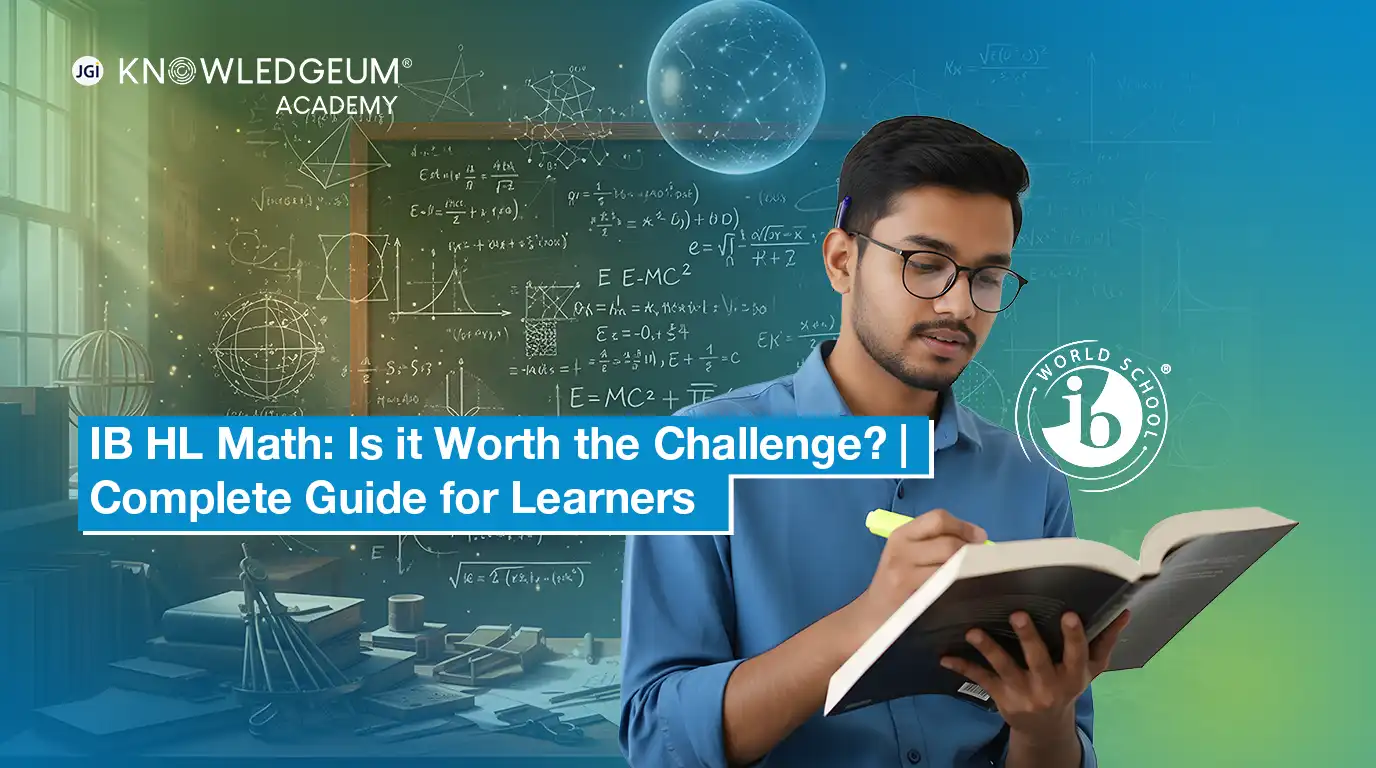 IB HL Math: Is It Worth the Challenge? | Complete Guide