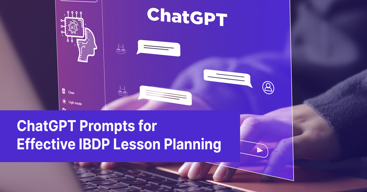 ChatGPT Prompts for Effective IBDP Lesson Planning