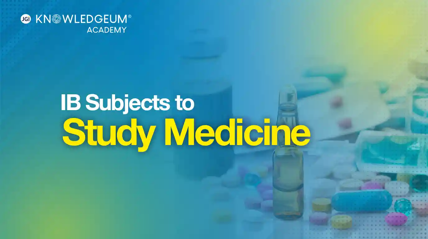 IB Subjects to Study Medicine