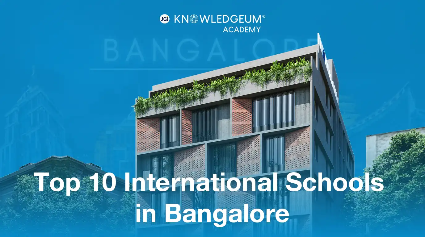 Top 10 International Schools in Bangalore