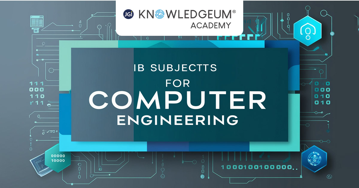 IB Subjects for Computer Engineering