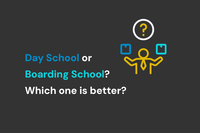 Day School or Boarding School? Which one is better?