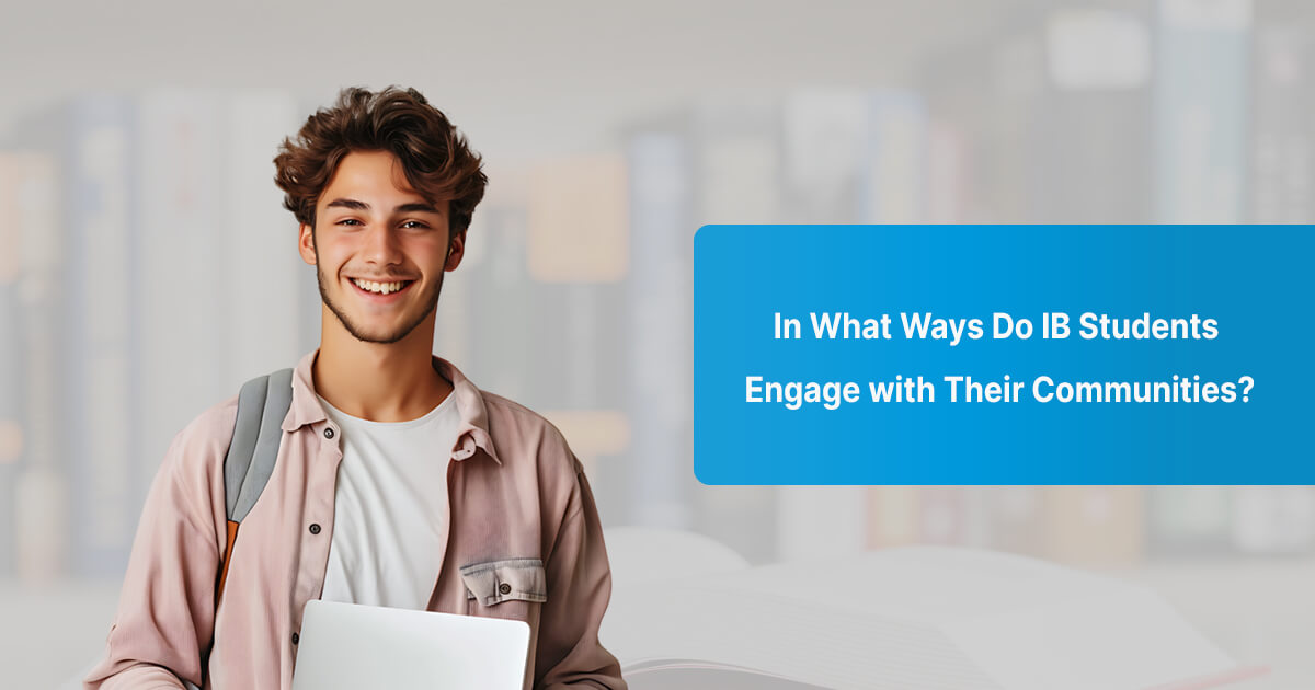 In What Ways Do IB Students Engage with Their Communities?
